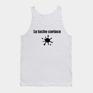 La tache coriace - The stubborn stain / black text Tank Top